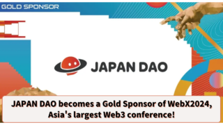 JAPAN DAO becomes a Gold Sponsor of WebX2024, Asia’s largest Web3 conference!