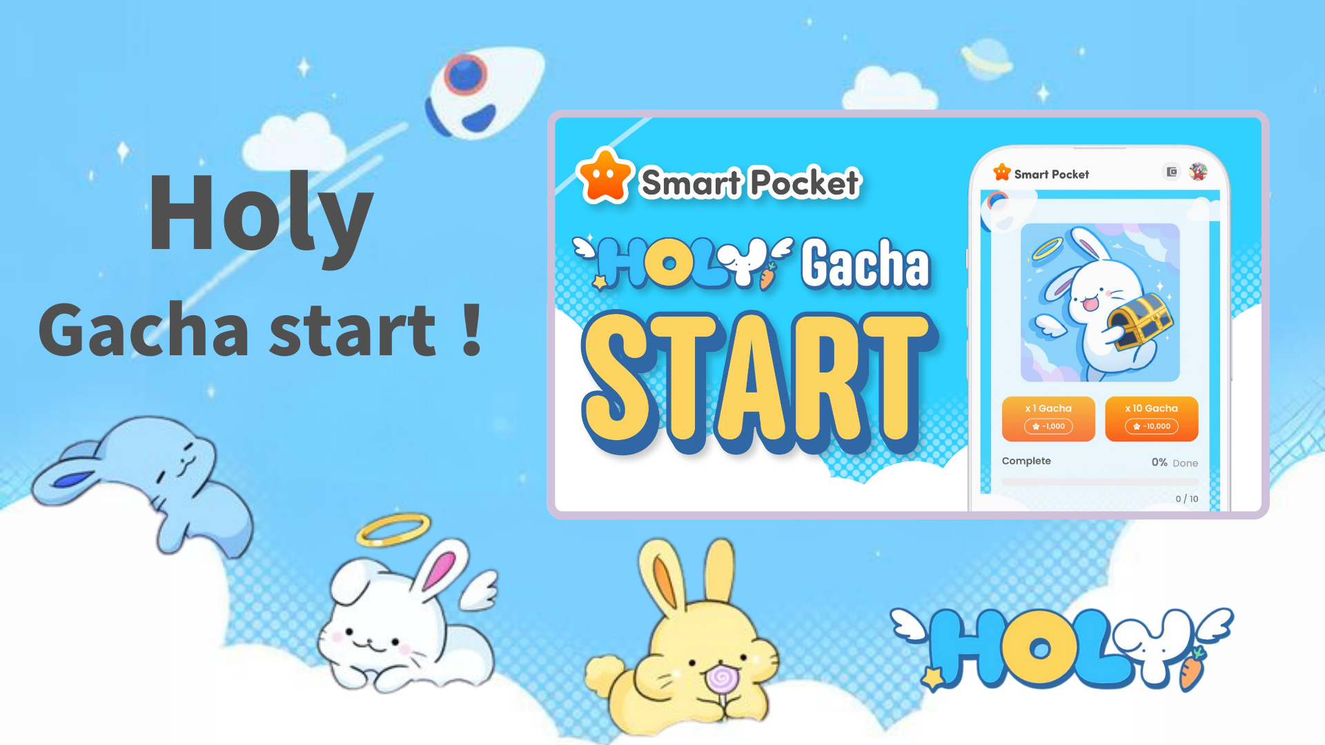 Collect Holy through Gacha! The highly anticipated second Gacha from the Smart Pocket app is here!