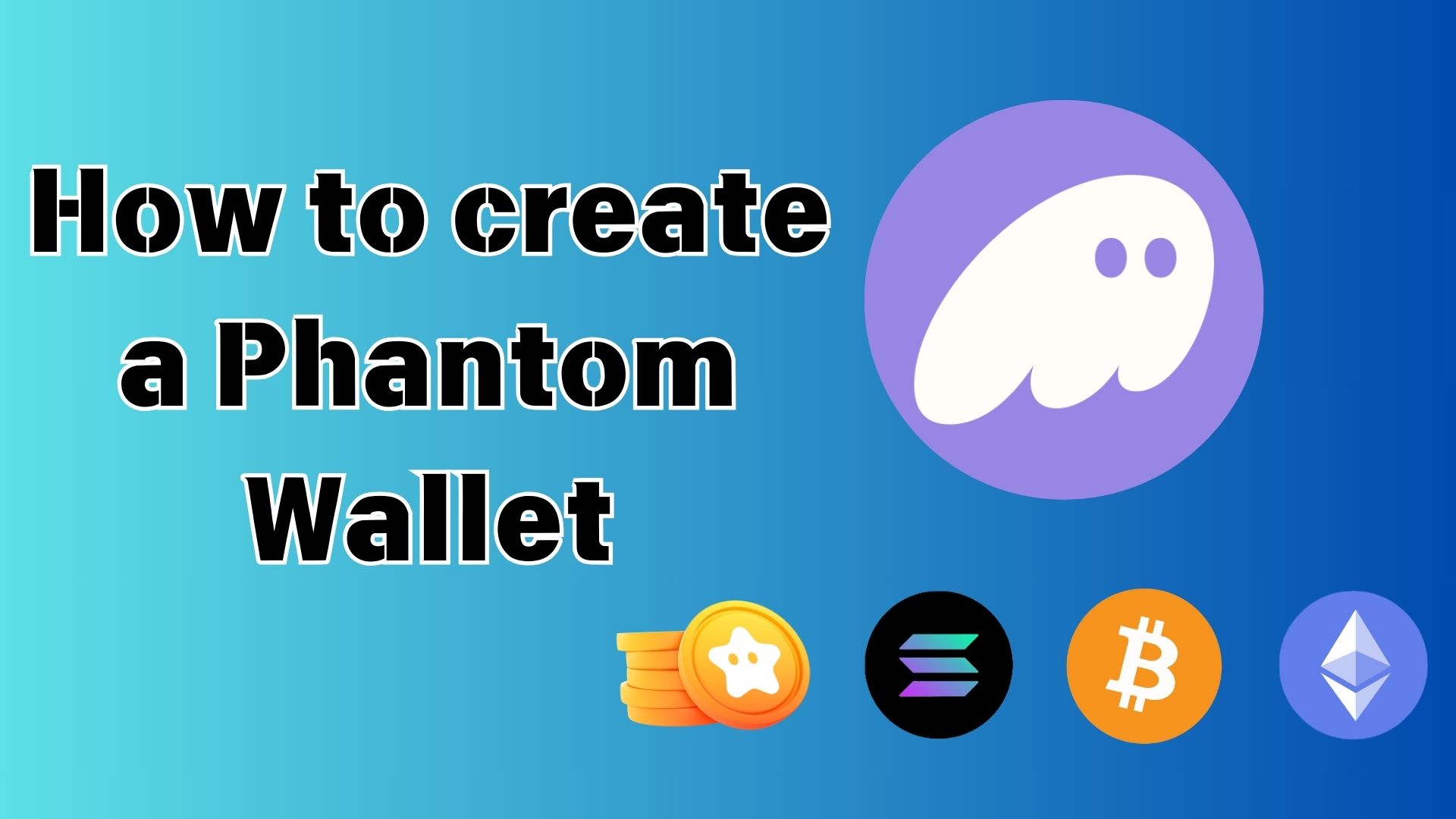 How to Create a Phantom Wallet: A Complete Beginner’s Guide