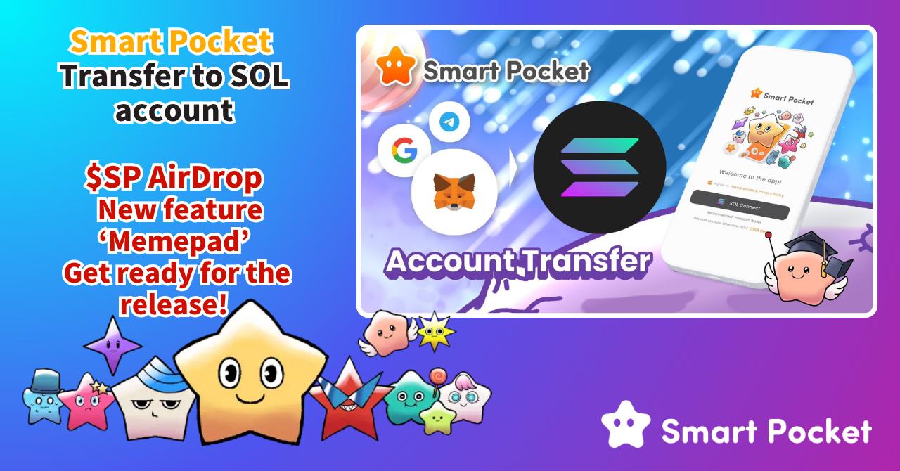 Please Transfer Your Account to the SOL Wallet on the SmartPocket App!