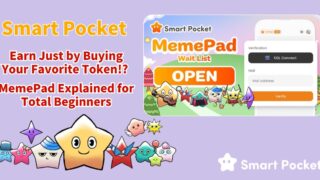 [Beginner-Friendly] How Can You Earn Just by Buying Your Favorite Character’s Token? Explanation of Smart Pocket MemePad